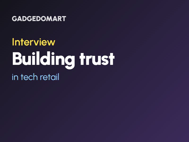 Building trust in tech retail